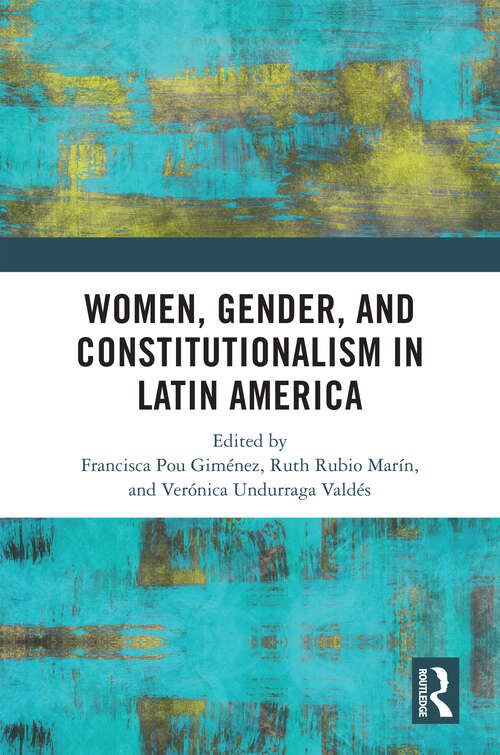 Book cover of Women, Gender, and Constitutionalism in Latin America