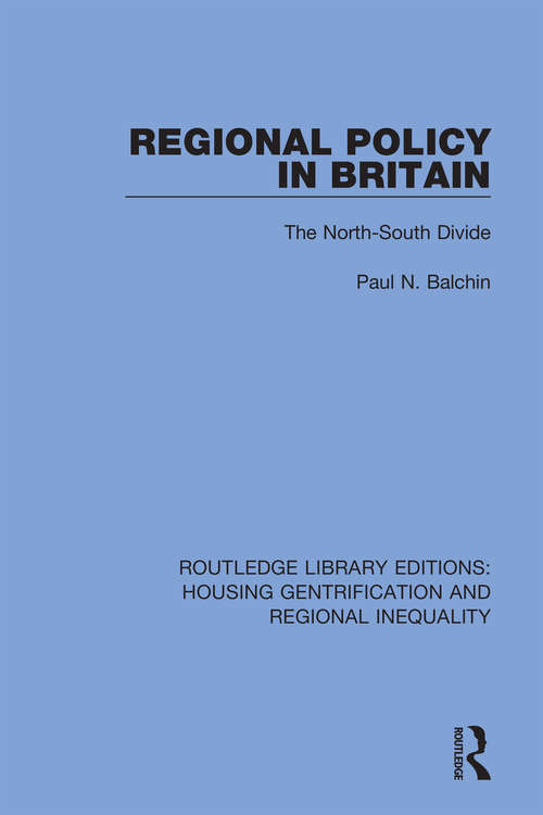 Book cover of Regional Policy in Britain: The North South Divide