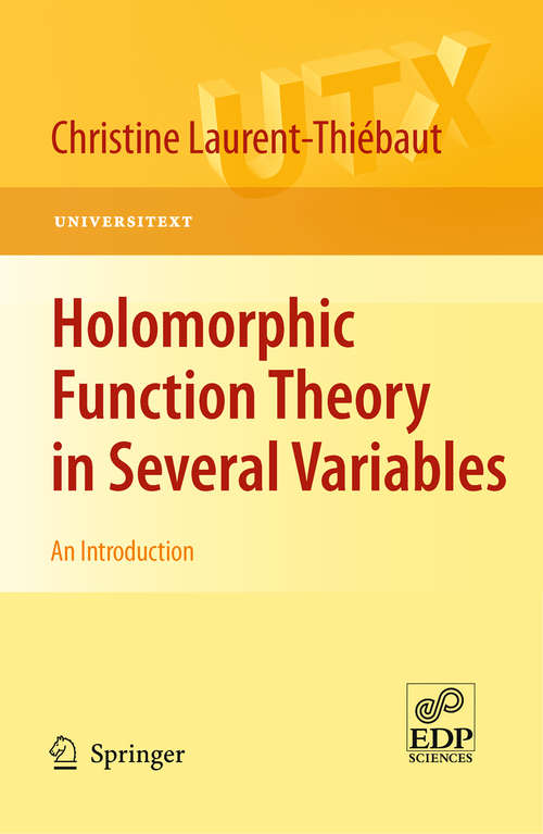 Book cover of Holomorphic Function Theory in Several Variables: An Introduction (2011) (Universitext)