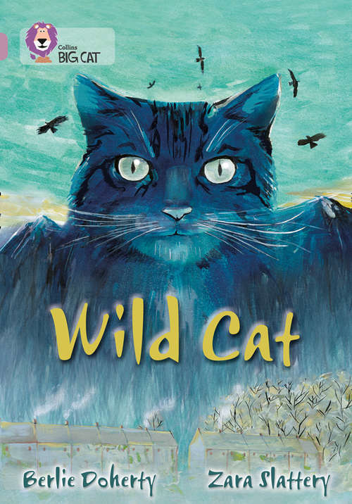 Book cover of Wild Cat: Band 18/pearl (Collins Big Cat)