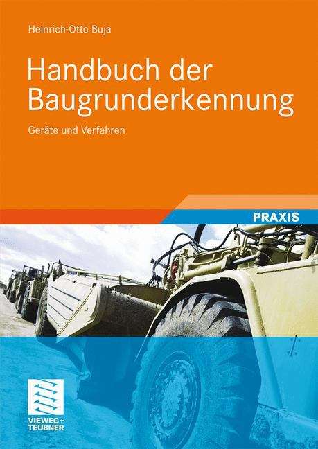 Book cover of Handbuch der Baugrunderkennung: Geräte und Verfahren (2009)