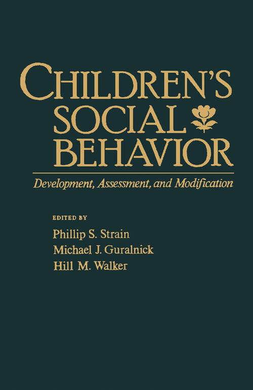 Book cover of Children's Social Behavior: Development, Assessment, and Modification