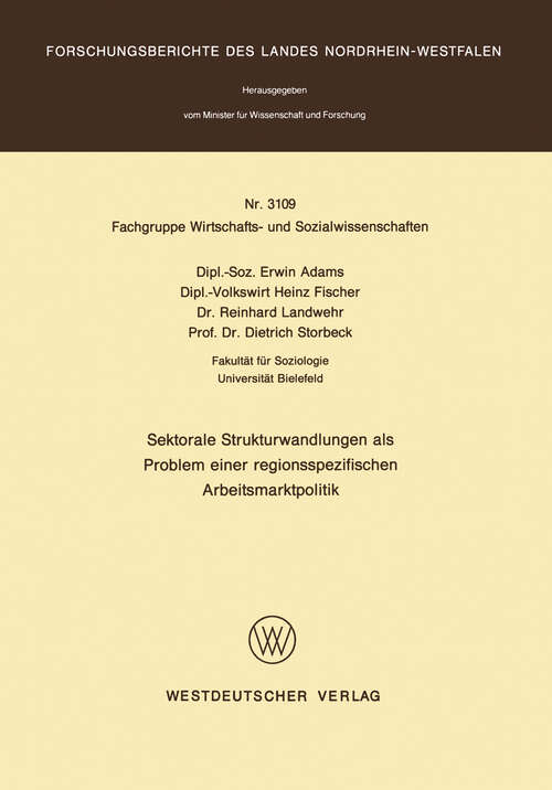 Book cover of Sektorale Strukturwandlungen als Problem einer regionsspezifischen Arbeitsmarktpolitik (1982) (Forschungsberichte des Landes Nordrhein-Westfalen #3109)