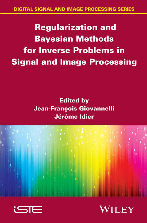 Book cover of Regularization and Bayesian Methods for Inverse Problems in Signal and Image Processing