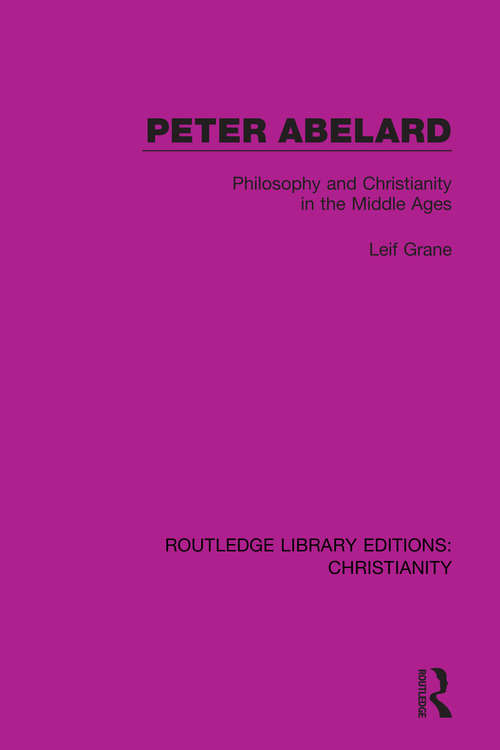 Book cover of Peter Abelard: Philosophy and Christianity in the Middle Ages