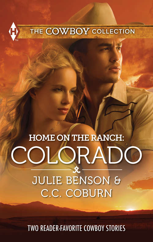 Book cover of Home on the Ranch: Big City Cowboy / Colorado Cowboy (ePub First edition) (Mills And Boon M&b Ser.)