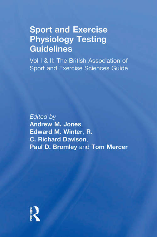 Book cover of Sport and Exercise Physiology Testing Guidelines: The British Association of Sport and Exercise Sciences Guide