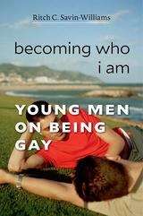 Book cover of Becoming Who I Am: Young Men On Being Gay