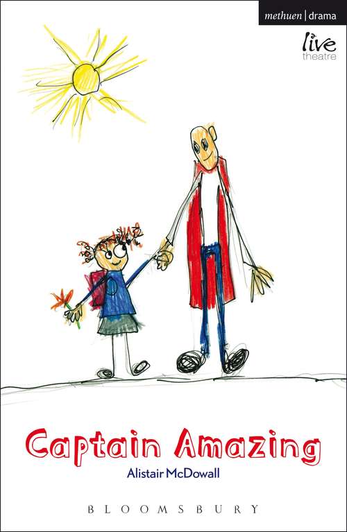 Book cover of Captain Amazing: Brilliant Adventures; Captain Amazing; Talk Show; Pomona (Modern Plays)