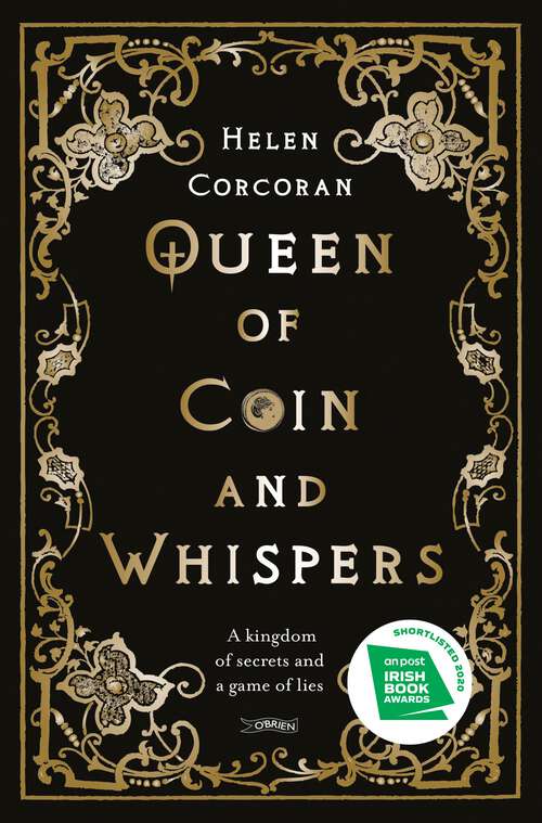 Book cover of Queen of Coin and Whispers: A kingdom of secrets and a game of lies