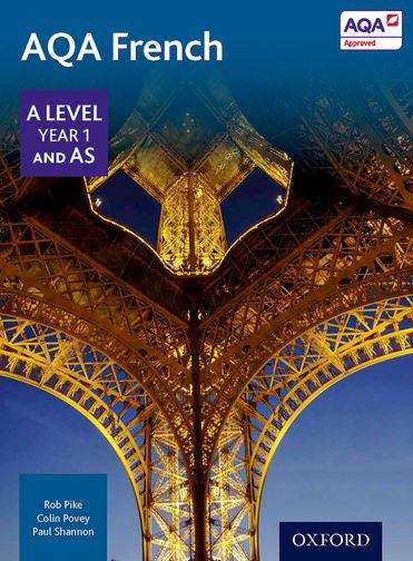 Book cover of AQA A Level Year 1 And As French Student Book (PDF)
