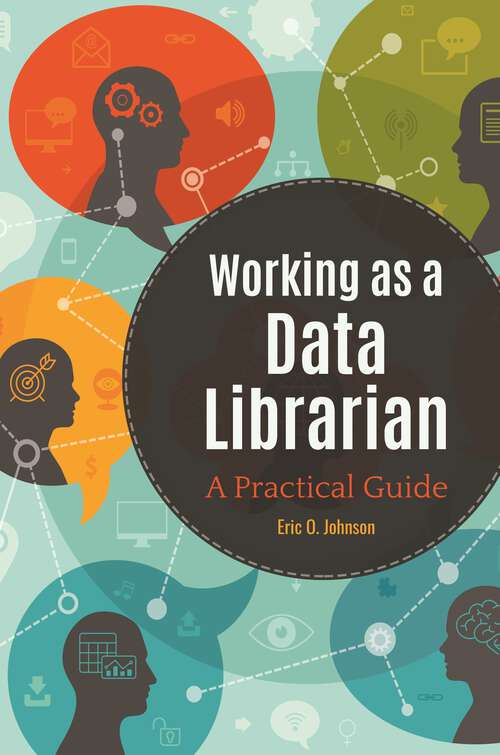 Book cover of Working as a Data Librarian: A Practical Guide