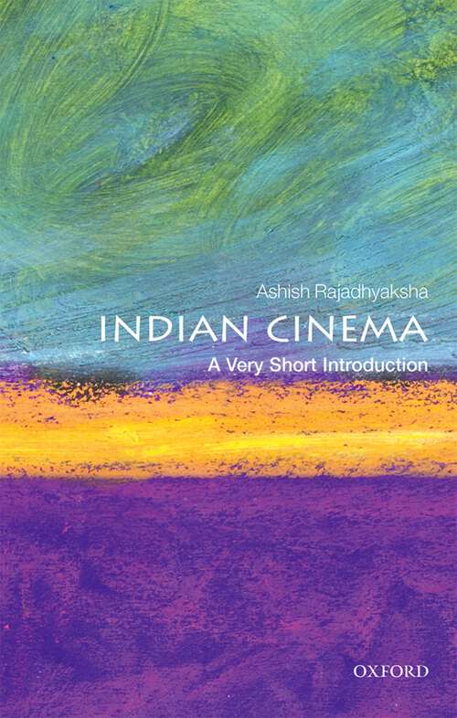 Book cover of Indian Cinema: From Bollywood To The Emergency (2) (Very Short Introductions)