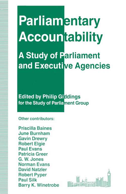 Book cover of Parliamentary Accountability: A Study of Parliament and Executive Agencies (1st ed. 1995)