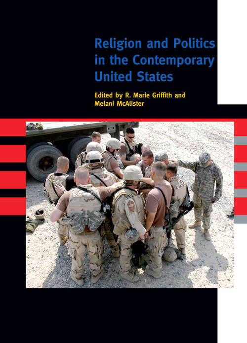Book cover of Religion and Politics in the Contemporary United States (A Special Issue of<I> American Quarterly</I> <I> </I>)