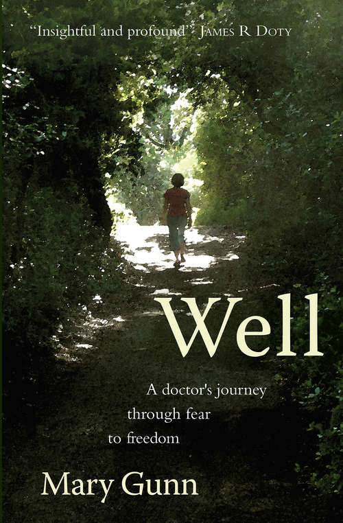 Book cover of Well: A doctor's journey through fear to freedom