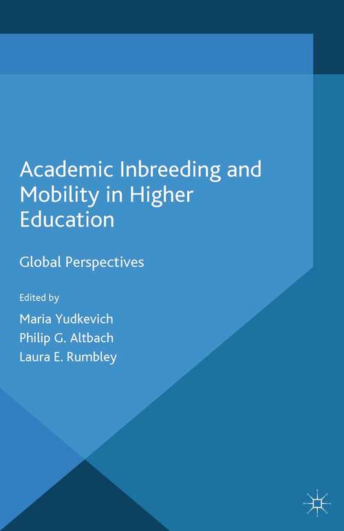Book cover of Academic Inbreeding and Mobility in Higher Education: Global Perspectives (2015) (Palgrave Studies in Global Higher Education)