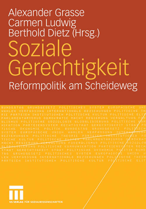 Book cover of Soziale Gerechtigkeit: Reformpolitik am Scheideweg Festschrift für Dieter Eißel zum 65. Geburtstag (2006)