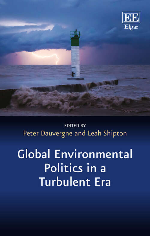 Book cover of Global Environmental Politics in a Turbulent Era (In a Turbulent Era series)
