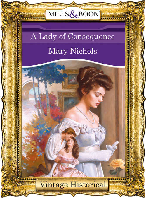 Book cover of A Lady of Consequence (ePub First edition) (Regency #39)