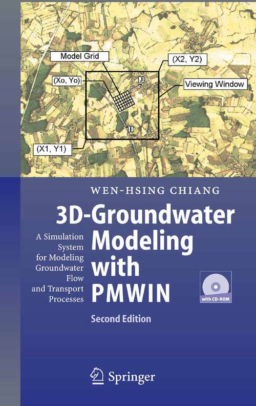 Book cover of 3D-Groundwater Modeling with PMWIN: A Simulation System for Modeling Groundwater Flow and Transport Processes (2nd ed. 2005)