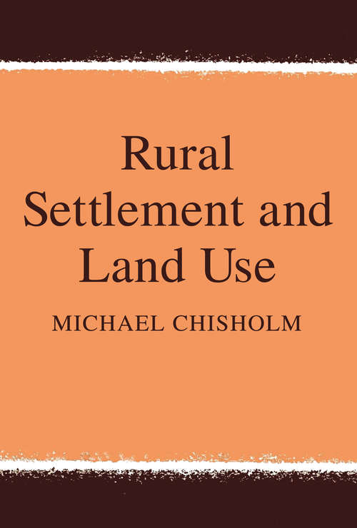 Book cover of Rural Settlement and Land Use
