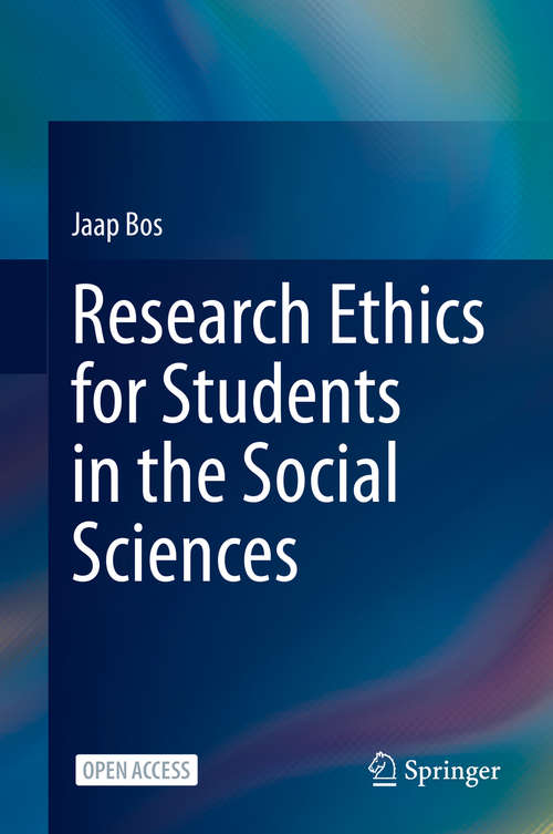 Book cover of Research Ethics for Students in the Social Sciences (1st ed. 2020)