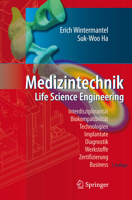 Book cover of Medizintechnik: Life Science Engineering (5. Aufl. 2009)
