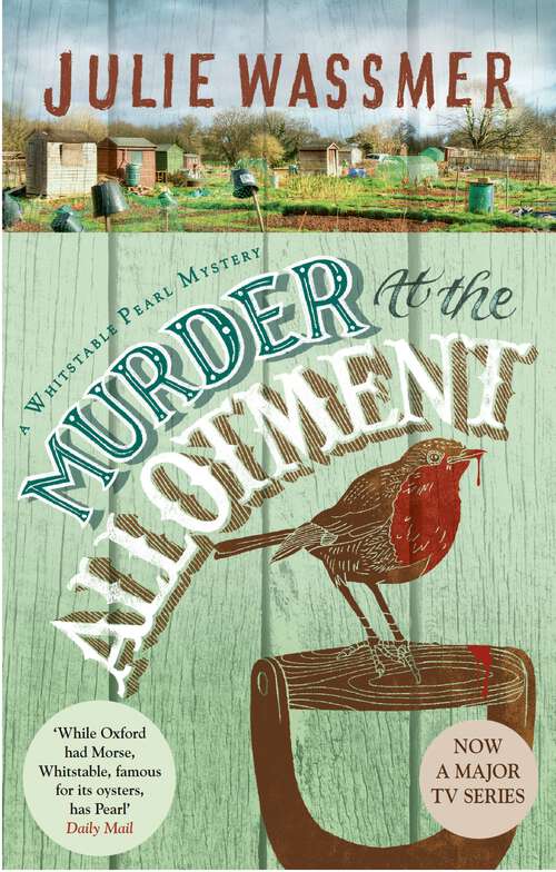 Book cover of Murder At The Allotment (Whitstable Pearl Mysteries #13)
