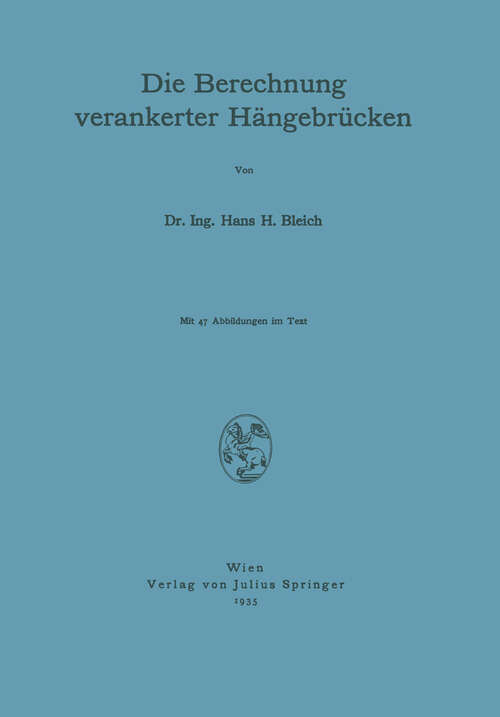 Book cover of Die Berechnung verankerter Hängebrücken (1935)