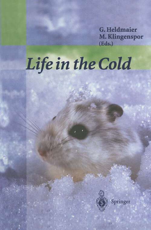 Book cover of Life in the Cold: Eleventh International Hibernation Symposium (2000)