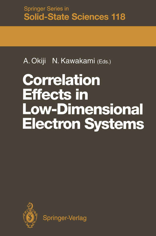 Book cover of Correlation Effects in Low-Dimensional Electron Systems: Proceedings of the 16th Taniguchi Symposium Kashikojima, Japan, October 25–29, 1993 (1994) (Springer Series in Solid-State Sciences #118)