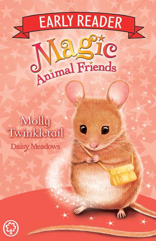 Book cover of Molly Twinkletail: Book 2 (Magic Animal Friends Early Reader #2)