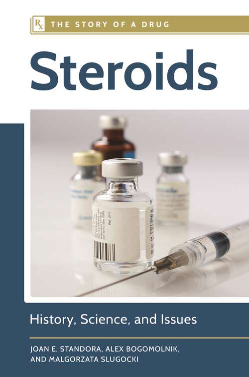 Book cover of Steroids: History, Science, and Issues (The Story of a Drug)