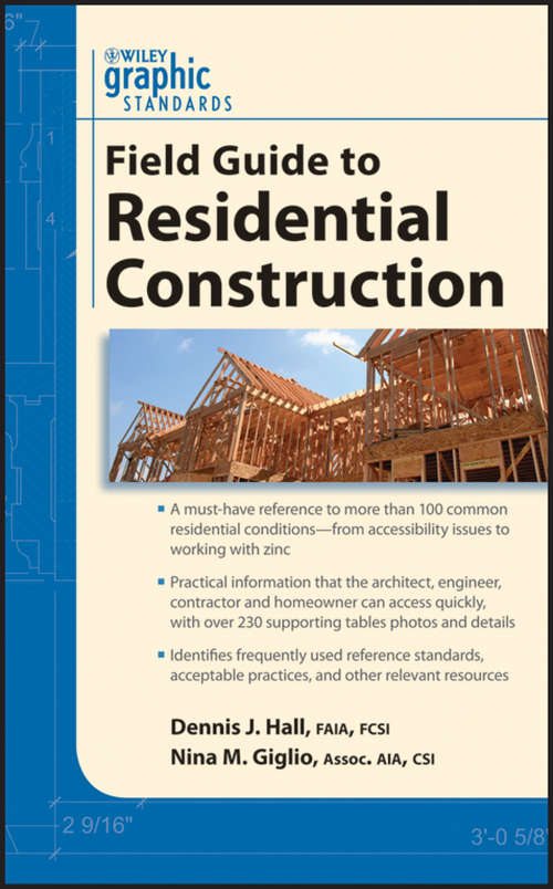 Book cover of Graphic Standards Field Guide to Residential Construction (Graphic Standards Field Guide series #18)