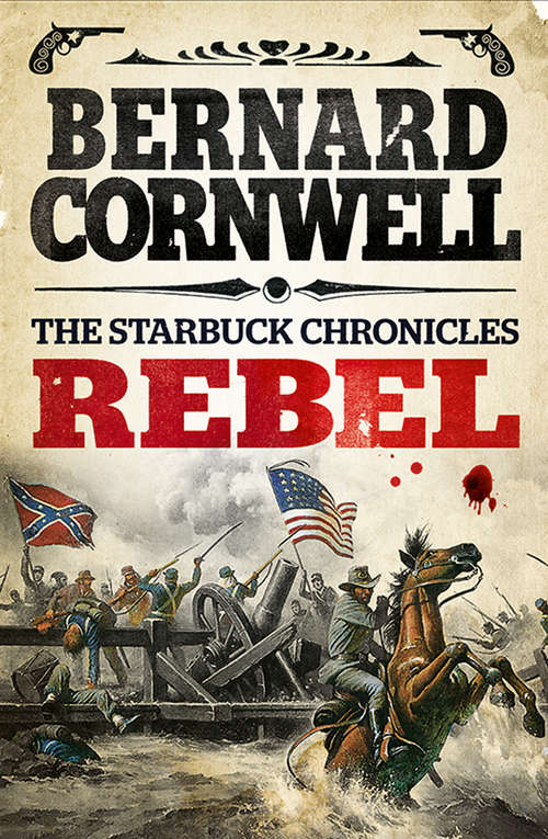 Book cover of Rebel (ePub edition) (The Starbuck Chronicles #1)