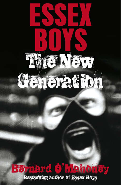 Book cover of Essex Boys, The New Generation: The New Generation
