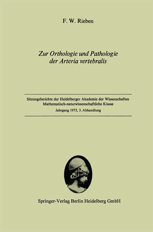 Book cover of Zur Orthologie und Pathologie der Arteria vertebralis: Vorgelegt in der Sitzung vom 2. Juni 1973 von W. Doerr (1973) (Sitzungsberichte der Heidelberger Akademie der Wissenschaften: 1973 / 3)