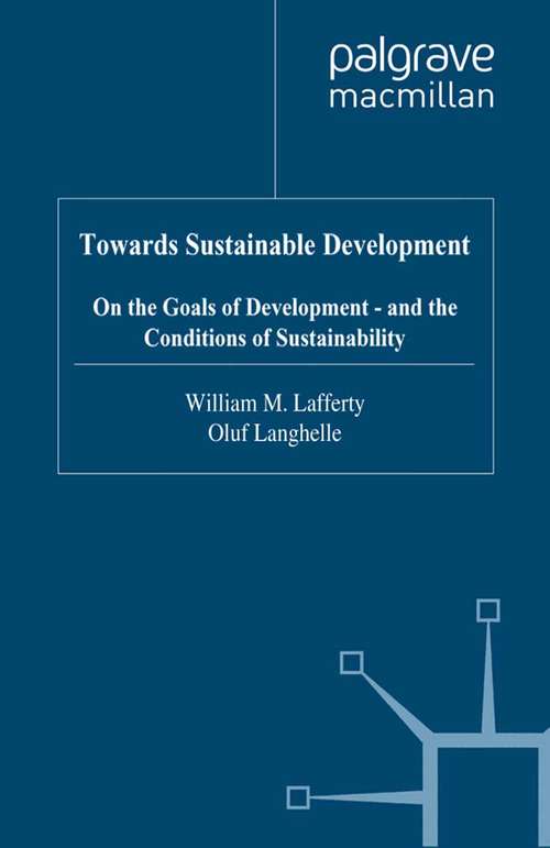 Book cover of Towards Sustainable Development: On the Goals of Development - and the Conditions of Sustainability (1999)
