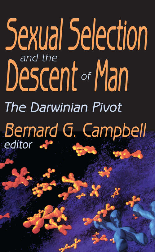 Book cover of Sexual Selection and the Descent of Man: The Darwinian Pivot