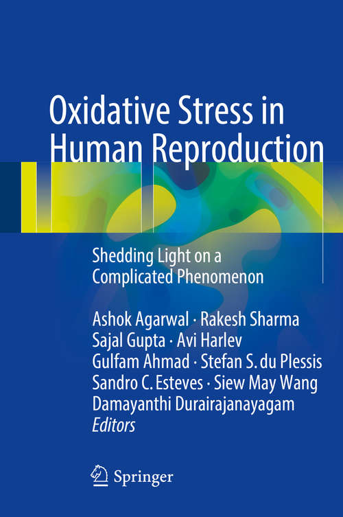 Book cover of Oxidative Stress in Human Reproduction: Shedding Light on a Complicated Phenomenon (Springerbriefs In Reproductive Biology Ser.)