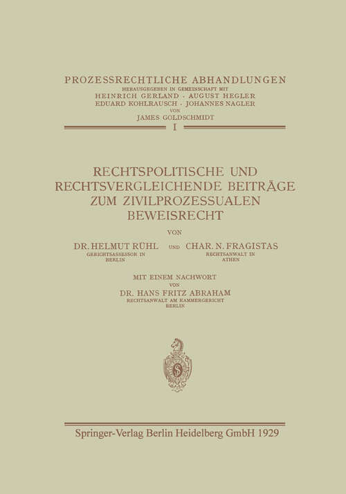 Book cover of Rechtspolitische und Rechtsvergleichende Beiträge zum Zivilprozessualen Beweisrecht (1929) (Prozessrechtliche Abhandlungen)