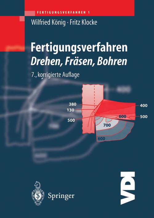 Book cover of Fertigungsverfahren 1: Drehen, Fräsen, Bohren (7. Aufl. 2002) (VDI-Buch)