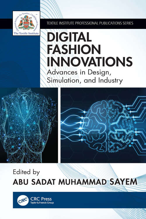 Book cover of Digital Fashion Innovations: Advances in Design, Simulation, and Industry (Textile Institute Professional Publications)