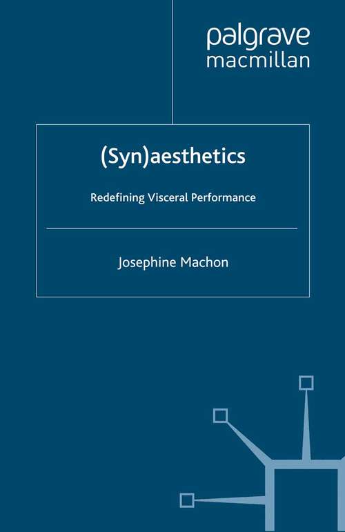 Book cover of (Syn)aesthetics: Redefining Visceral Performance (2009)