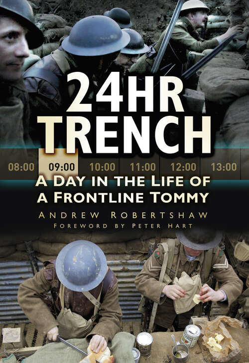 Book cover of 24hr Trench: A Day in the Life of a Frontline Tommy