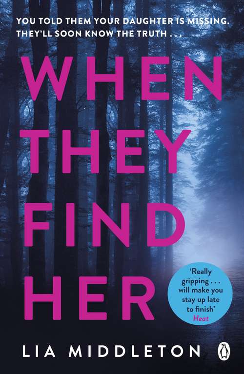 Book cover of When They Find Her: The gripping new thriller that will take your breath away