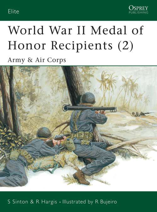 Book cover of World War II Medal of Honor Recipients: Army & Air Corps (Elite)