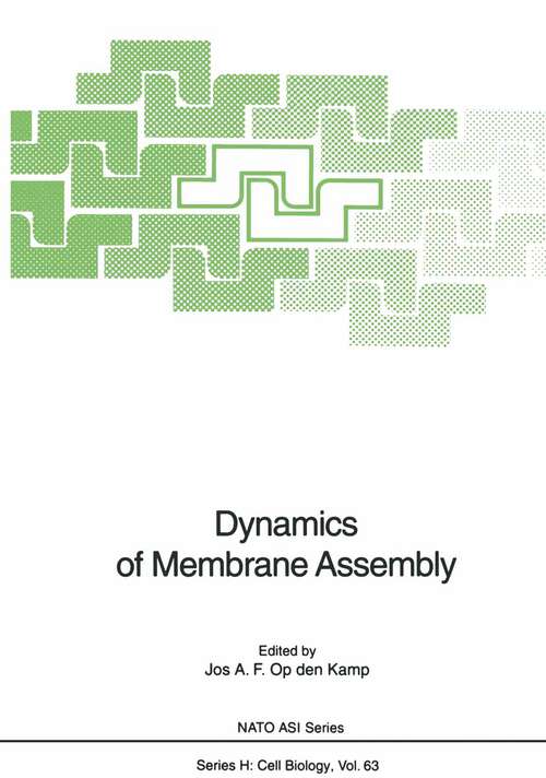 Book cover of Dynamics of Membrane Assembly (1992) (Nato ASI Subseries H: #63)