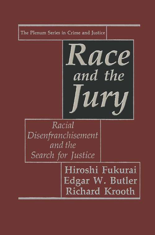 Book cover of Race and the Jury: Racial Disenfranchisement and the Search for Justice (1993) (The Plenum Series in Crime and Justice)